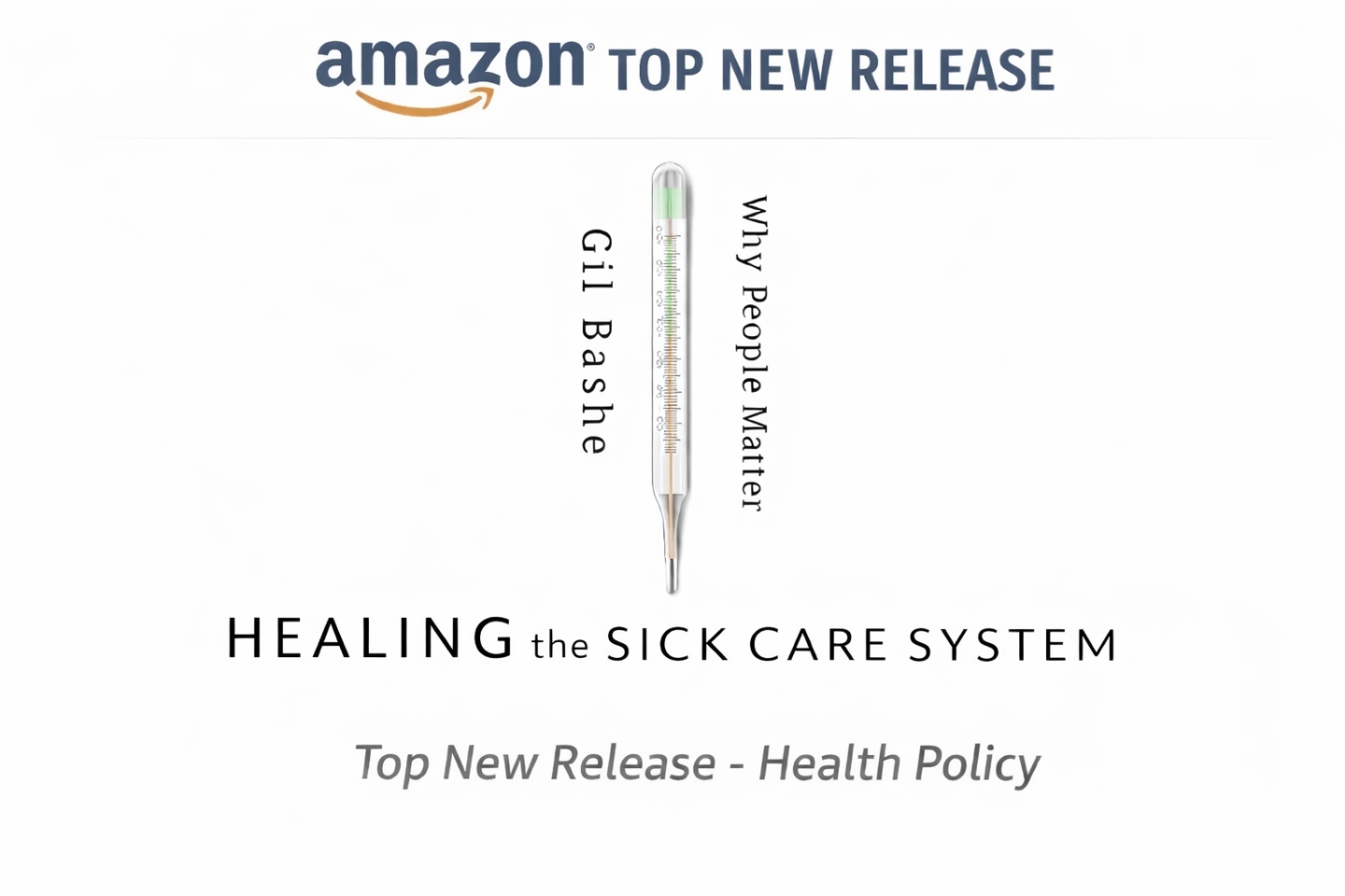 the cover of a book titled "Healing the Sick Care System"